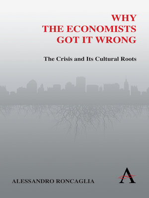 cover image of Why the Economists Got It Wrong